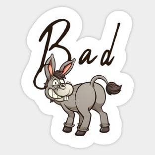 Funny Bad Ass Donkey Tshirt, Funny Shirts, Sarcastic tshirts, Sarcastic Women Shirt, Funny Men Shirt, Funny Gift for him, shirt Sticker